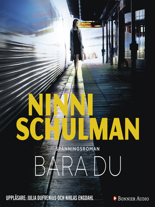 Title details for Bara du by Ninni Schulman - Available